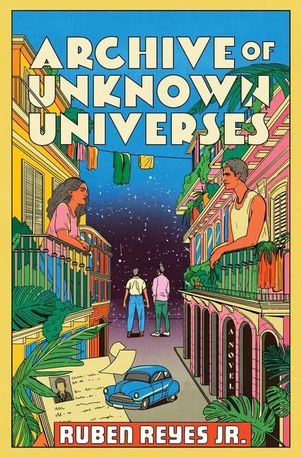 Mariner Books Archive of Unknown Universes: A Novel