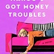 William Morrow Paperbacks Margo's Got Money Troubles: A Novel