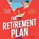 William Morrow The Retirement Plan: A Novel
