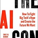 Harper The AI Con: How to Fight Big Tech's Hype and Create the Future We Want