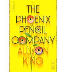 William Morrow The Phoenix Pencil Company: A Novel