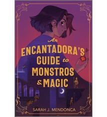 Quill Tree Books An Encantadora's Guide to Monstros and Magic
