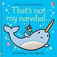 Usborne That's not my narwhal…