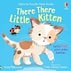 Usborne There There Little Kitten