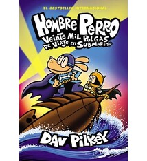 Scholastic en Espanol Hombre Perro: Veinte mil pulgas de viaje en submarino (Dog Man: Twenty Thousand Fleas Under the Sea)