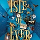 Sourcebooks Young Readers The Isle of Ever
