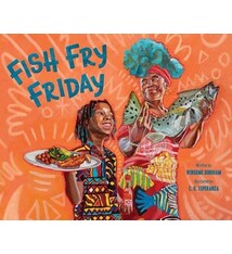 Abrams Books for Young Readers Fish Fry Friday: A Picture Book