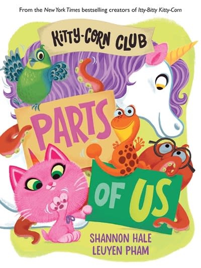 Abrams Appleseed Kitty-Corn Club: Parts of Us: A Board Book