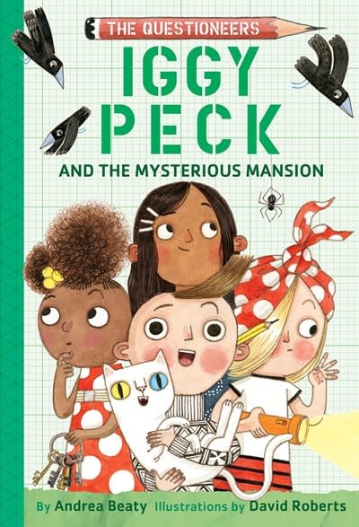Amulet Paperbacks Iggy Peck and the Mysterious Mansion: The Questioneers Book #3