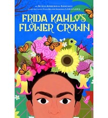 Abrams Books for Young Readers Frida Kahlo's Flower Crown: A Picture Book