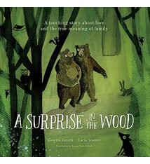 A Surprise in the Wood: A touching story of love and the true meaning of family.