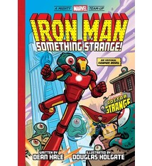 Iron Man: Something Strange! (A Mighty Marvel Team-Up): An Original Graphic Novel