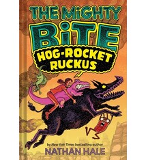 The Mighty Bite #3: Hog-Rocket Ruckus: A Graphic Novel