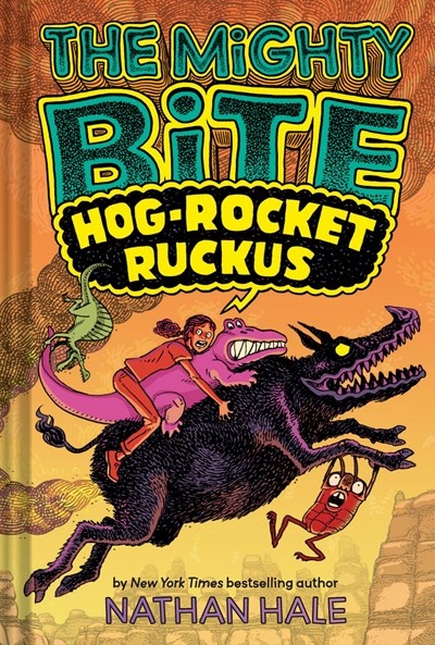 The Mighty Bite #3: Hog-Rocket Ruckus: A Graphic Novel