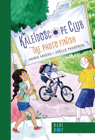 Blue Dot Kids Press The Photo Finish: Kaleidoscope Club Series Book # 3