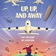 Up, Up, and Away: The History of Aviation