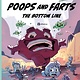Poops and Farts: The Bottom Line