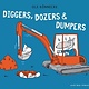 Diggers, Dozers, and Dumpers