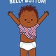Get Dressed, Belly Button!