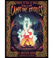 Gibbs Smith Creepy Campfire Stories: Frights to Tell at Night