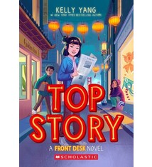 Scholastic Press Top Story (Front Desk #5)