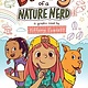 Graphix Diary of a Nature Nerd: A Graphic Novel
