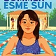 Scholastic Press The Best Worst Summer of Esme Sun