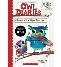 Scholastic Inc. Owl Diaries #21 Eva and the New Teacher