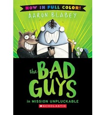 Scholastic Press The Bad Guys in Mission Unpluckable (Color Edition)