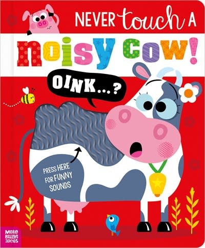 Make Believe Ideas Never Touch a Noisy Cow!