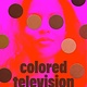 Riverhead Books Colored Television (A GMA Book Club Pick): A Novel
