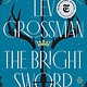 Penguin Books The Bright Sword: A Novel of King Arthur