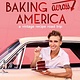 DK Baking Across America: A Vintage Recipe Road Trip