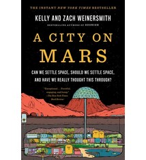 Penguin Books A City on Mars: Can we settle space, should we settle space, and have we really thought this through?