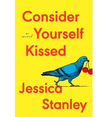Riverhead Books Consider Yourself Kissed: A Novel