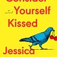 Riverhead Books Consider Yourself Kissed: A Novel