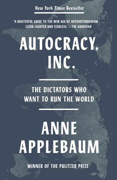 Vintage Autocracy, Inc.: The Dictators Who Want to Run the World