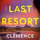 Knopf Our Last Resort: A Novel