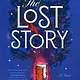 Ballantine Books The Lost Story: A Novel