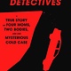 Random House The Carpool Detectives: A True Story of Four Moms, Two Bodies, and One Mysterious Cold Case