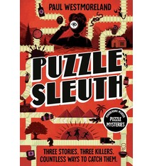 Ten Speed Press Puzzle Sleuth: Mindbending Murder Puzzle Mysteries [An Interactive Book]