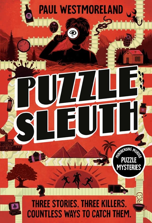 Ten Speed Press Puzzle Sleuth: Mindbending Murder Puzzle Mysteries [An Interactive Book]
