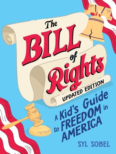 Sourcebooks Explore The Bill of Rights: A Kid's Guide to Freedom in America
