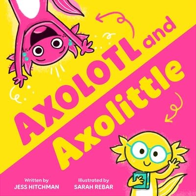 Sourcebooks Jabberwocky Axolotl and Axolittle