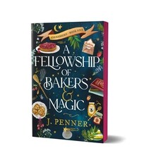 Poisoned Pen Press A Fellowship of Bakers & Magic (Deluxe Edition)