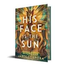 Sourcebooks Fire His Face Is the Sun