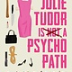 Sourcebooks Landmark Julie Tudor Is Not a Psychopath: A Novel