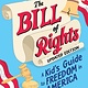 Sourcebooks Explore The Bill of Rights: A Kid's Guide to Freedom in America
