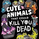 Sourcebooks Explore Cute Animals That Could Kill You Dead