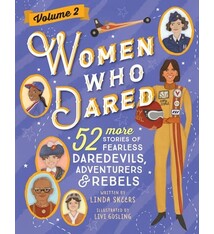Sourcebooks Explore Women Who Dared Volume 2: 52 More Stories of Fearless Daredevils, Adventurers, and Rebels